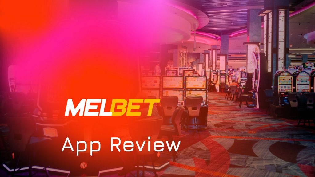 Melbet Application Download and install - Melbet mobile for iphone and Android